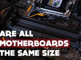 Are All Motherboards The Same Size