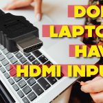 Does Laptop Have HDMI Input